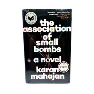 The Association of Small Bombs : A Novel by Karan Mahajan (2016, Trade...